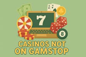 Discovering Casinos Not on Gamstop UK